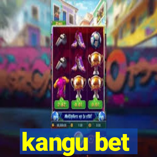kangu bet